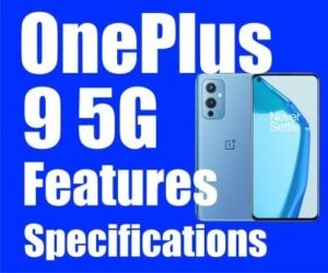 OnePlus 9 5G Smartphone Features and Specifications