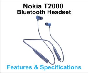 Nokia T2000 Bluetooth Headset Price, Features and Specifications