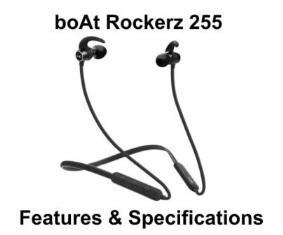 boat Rockerz 255 Bluetooth Earphone Price, Features and Specifications