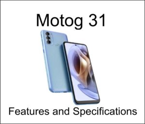 MOTOg 31 Smartphone Full Features and Specifications